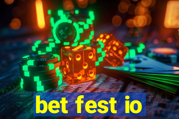 bet fest io